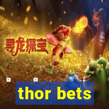 thor bets